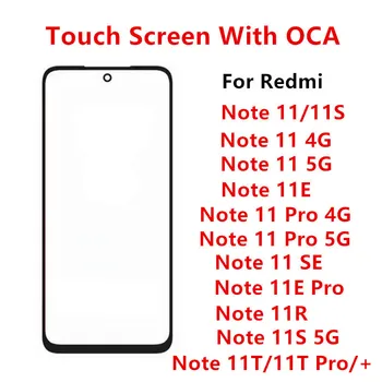Внешний Экран Для Xiaomi Redmi Note 11 Pro 4G 5G 11E SE 11R 11T Передняя Сенсорная Панель ЖК-дисплея Стеклянная Крышка Запасные Части OCA
