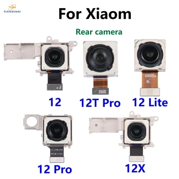 Оригинальная камера заднего вида для Xiaomi Mi 12 12X 12T Pro Lite Задняя основная Большая камера Модуль Гибкий кабель запасные части для замены телефона